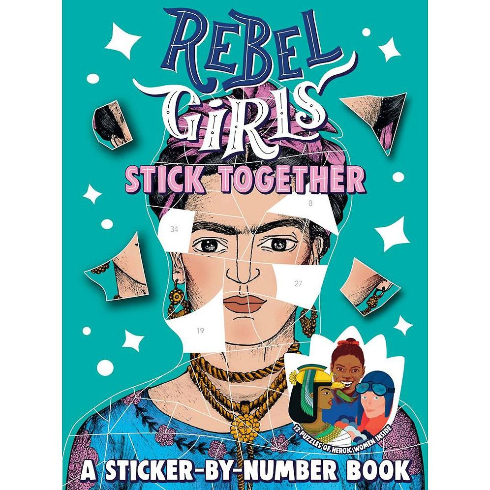 Rebel Girls Stick Together: A Sticker-by-Number Book