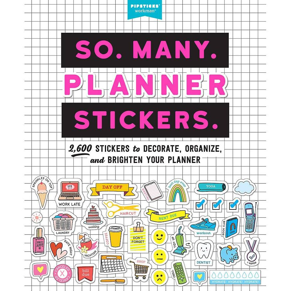 So. Many. Planner Stickers.: 2,600 Stickers to Decorate, Organize, and Brighten Your Planner