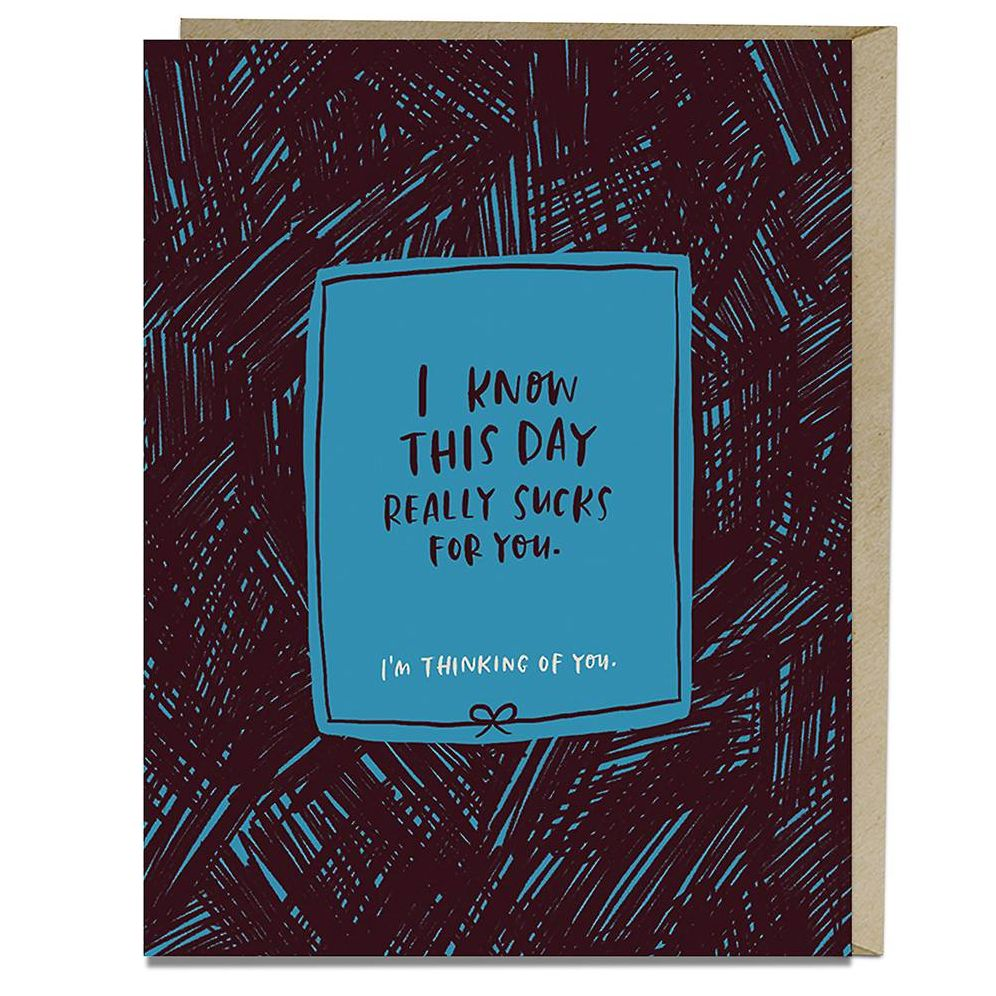 This Day Sucks Empathy Card