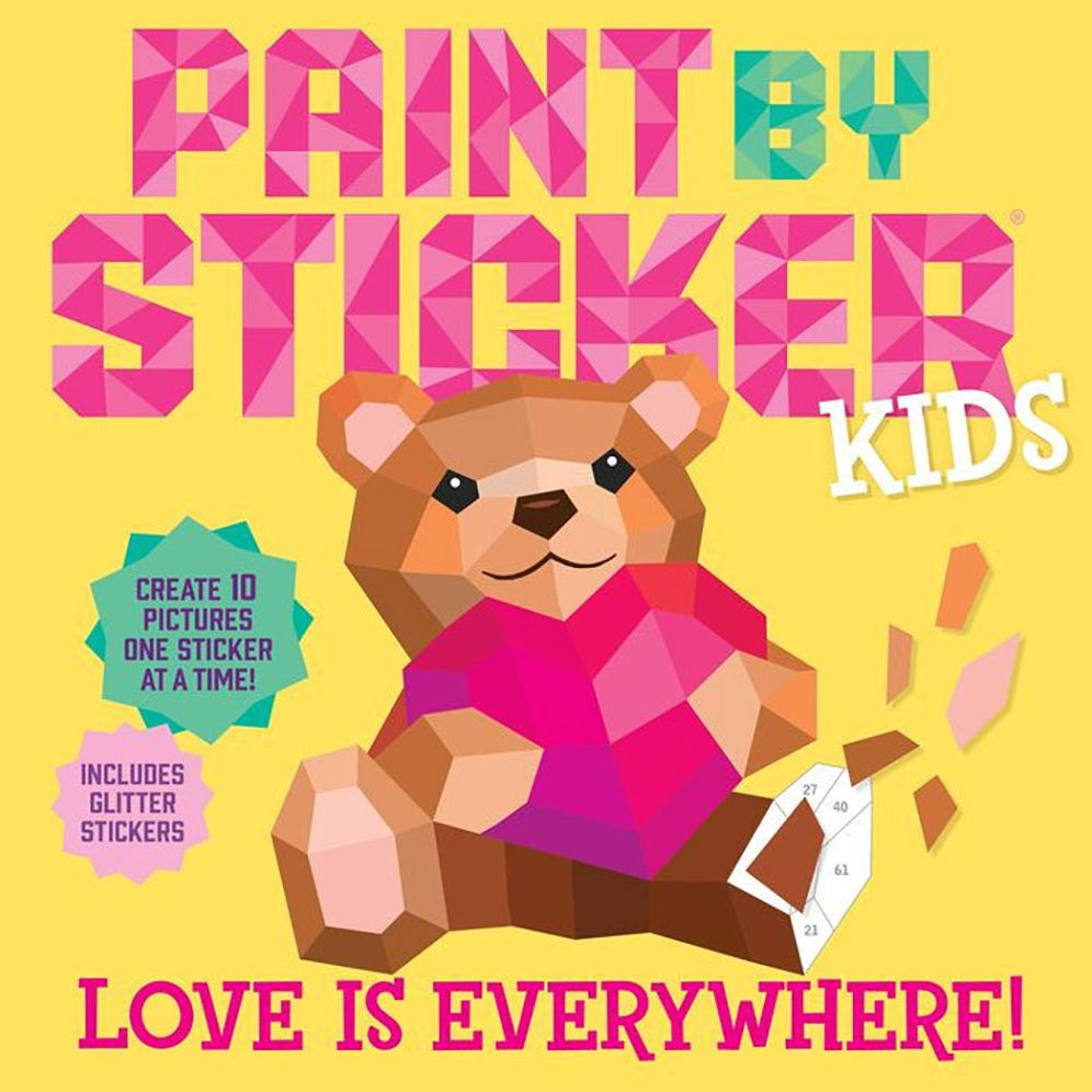 Paint by Sticker Kids: Love Is Everywhere!: Create 10 Pictures One Sticker at a Time! Includes Glitter Stickers